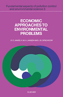 E-Book (pdf) Economic Approaches to Environmental Problems von D. E. James, H. M. A. Jansen, J. B. Opschoor