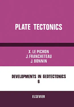 E-Book (pdf) Plate Tectonics von Xavier Le Pichon, Jean Francheteau, Jean Bonnin