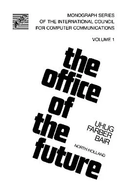 E-Book (pdf) The Office of the Future von Ronald P. Uhlig, David J. Farber, James H. Bair
