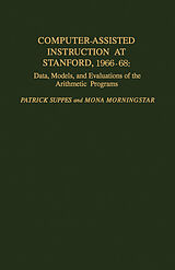 eBook (pdf) Computer-Assisted Instruction at Stanford, 1966-68 de Patrick Suppes, Mona Morningstar