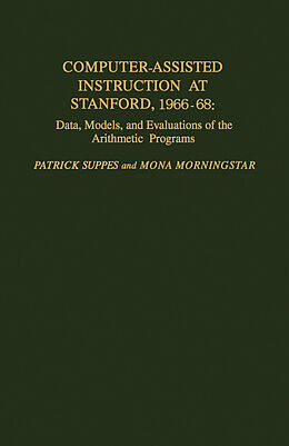 eBook (pdf) Computer-Assisted Instruction at Stanford, 1966-68 de Patrick Suppes, Mona Morningstar