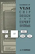 E-Book (pdf) Handbook of VLSI Chip Design and Expert Systems von A. F. Schwarz