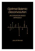 E-Book (pdf) Optimal Seismic Deconvolution von Jerry M. Mendel