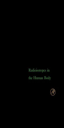 E-Book (pdf) Radioisotopes in the Human Body von F. W. Spiers