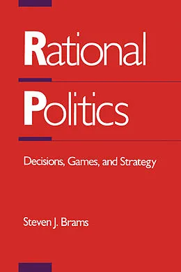E-Book (pdf) Rational Politics von Steven J. Brams