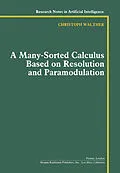 E-Book (pdf) A Many-Sorted Calculus Based on Resolution and Paramodulation von Christoph Walther
