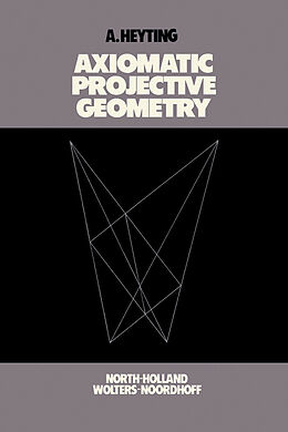 eBook (pdf) Axiomatic Projective Geometry de A. Heyting