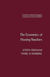 eBook (pdf) The Economics of Housing Vouchers de Joseph H. Friedman MD, Daniel H. Weinberg