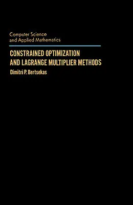 E-Book (pdf) Constrained Optimization and Lagrange Multiplier Methods von Dimitri P. Bertsekas