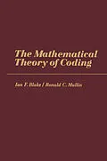 E-Book (pdf) The Mathematical Theory of Coding von Ian F. Blake, Ronald C. Mullin