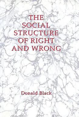 E-Book (pdf) The Social Structure of Right and Wrong von Donald Black