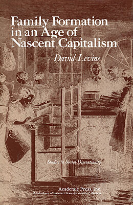 eBook (pdf) Family Formation in an Age of Nascent Capitalism de David Z. Levine MD