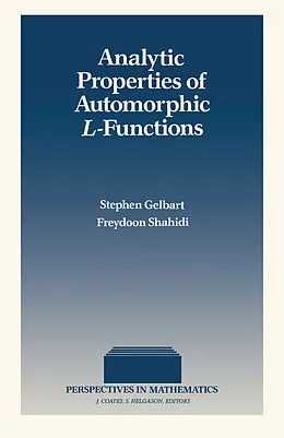 E-Book (pdf) Analytic Properties of Automorphic L-Functions von Stephen Gelbart, Freydoon Shahidi