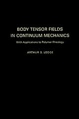 eBook (pdf) Body Tensor Fields in Continuum Mechanics de Arthur S. Lodge