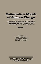 eBook (pdf) Mathematical Models of Attitude Change de John E. Hunter, Jeffrey E. Danes, Stanley H. Cohen