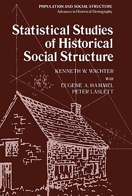 eBook (pdf) Statistical Studies of Historical Social Structure de Kenneth W. Wachter, Eugene A. Hammel, Peter Laslett