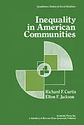 E-Book (pdf) Inequality in American Communities von Richard F. Curtis, Elton F. Jackson