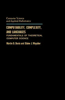 E-Book (pdf) Computability, Complexity, and Languages von Martin D. Davis, Elaine J. Weyuker
