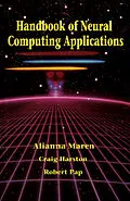 E-Book (pdf) Handbook of Neural Computing Applications von Alianna J. Maren, Craig T. Harston, Robert M. Pap