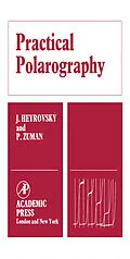 E-Book (pdf) Practical Polarography von J. Heyrovský, P. Zuman