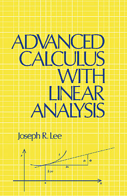 E-Book (pdf) Advanced Calculus with Linear Analysis von Joseph R. Lee