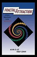 E-Book (pdf) Fractal Attraction(TM) von Kevin D. Lee, Yosef Cohen