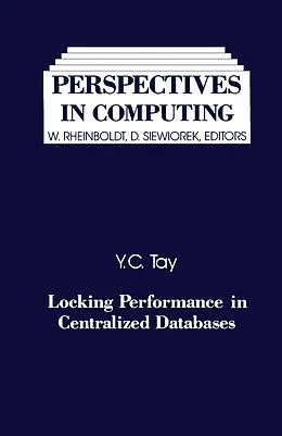 E-Book (pdf) Locking Performance in Centralized Databases von Y. C. Tay