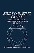 E-Book (pdf) Zero-Symmetric Graphs von H. S. M. Coxeter, Roberto Frucht, David L. Powers