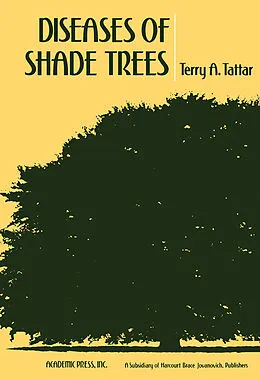 E-Book (pdf) Diseases of Shade Trees von Terry A. Tattar