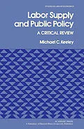 E-Book (pdf) Labor Supply and Public Policy von Michael C. Keeley