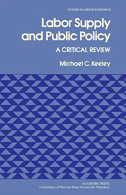 E-Book (pdf) Labor Supply and Public Policy von Michael C. Keeley