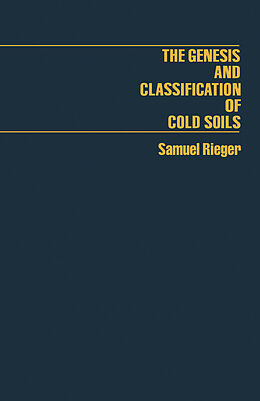 eBook (pdf) The Genesis and Classification of Cold Soils de Samuel Rieger