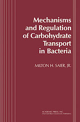 eBook (pdf) Mechanisms and Regulation of Carbohydrate Transport in Bacteria de Milton H. Saier