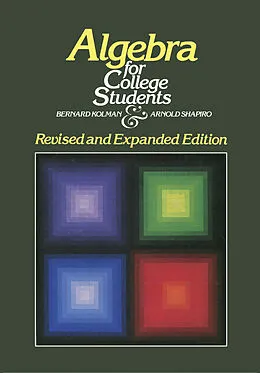 E-Book (pdf) Algebra for College Students von Bernard Kolman, Arnold Shapiro
