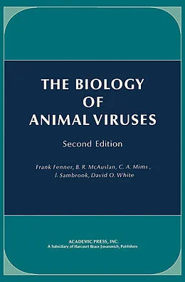 E-Book (pdf) The Biology of Animal Viruses von Frank J. Fenner, B. R. McAuslan, C. A. Mims
