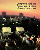 eBook (pdf) Computers and the Cybernetic Society de Michael A. Arbib