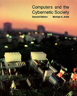 eBook (pdf) Computers and the Cybernetic Society de Michael A. Arbib