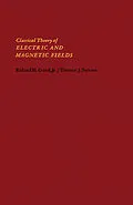 E-Book (pdf) Classical Theory of Electric and Magnetic Fields von Roland H. Good, Terence J. Nelson