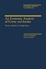 eBook (pdf) An Economic Analysis of Crime and Justice de Peter Schmidt, Ann D. Witte