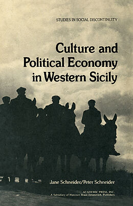 eBook (pdf) Culture and Political Economy in Western Sicily de Jane Schneider, Peter Schneider