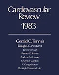 E-Book (pdf) Cardiovascular Review 1983 von Gerald C. Timmis, Douglas C. Westveer, James R. Stewart