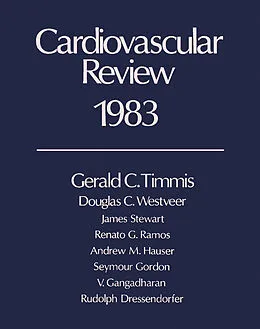 E-Book (pdf) Cardiovascular Review 1983 von Gerald C. Timmis, Douglas C. Westveer, James R. Stewart