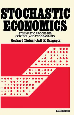 E-Book (pdf) Stochastic Economics von Gerhard Tintner, Jati K. Sengupta