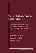 E-Book (pdf) Status Enhancement and Fertility von John D. Kasarda, John O. G. Billy, Kirsten West