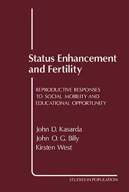 E-Book (pdf) Status Enhancement and Fertility von John D. Kasarda, John O. G. Billy, Kirsten West