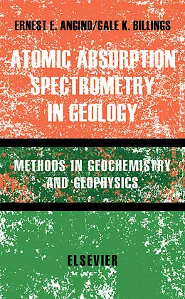 E-Book (pdf) Atomic Absorption Spectrometry in Geology von Ernest E. Angino, Gale K. Billings