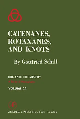 E-Book (pdf) Catenanes, Rotaxanes, and Knots von Gottfried Schill