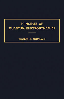 eBook (pdf) Principles of Quantum Electrodynamics de Walter E. Thirring