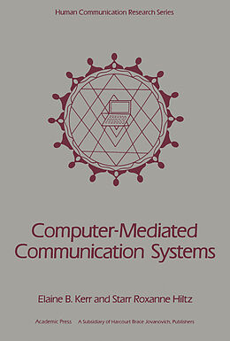 eBook (pdf) Computer-Mediated Communication Systems de Elaine B. Kerr, Starr Roxanne Hiltz