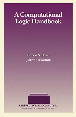 E-Book (pdf) A Computational Logic Handbook von Robert S. Boyer, J Strother Moore
